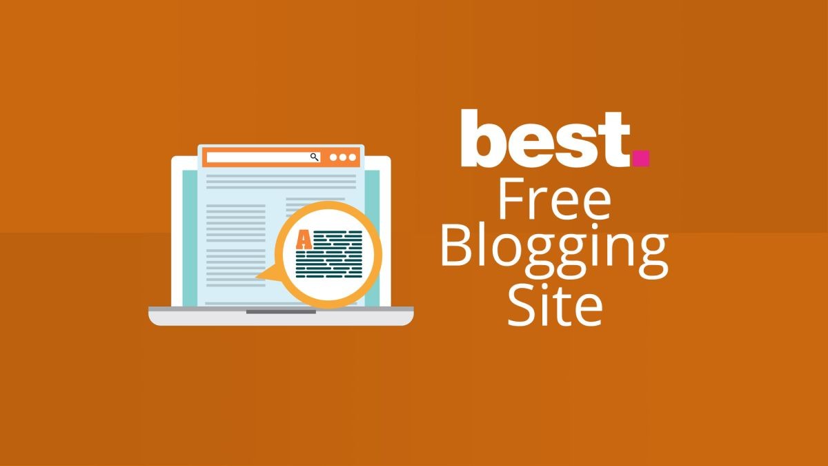 Best Free Blogging Platform